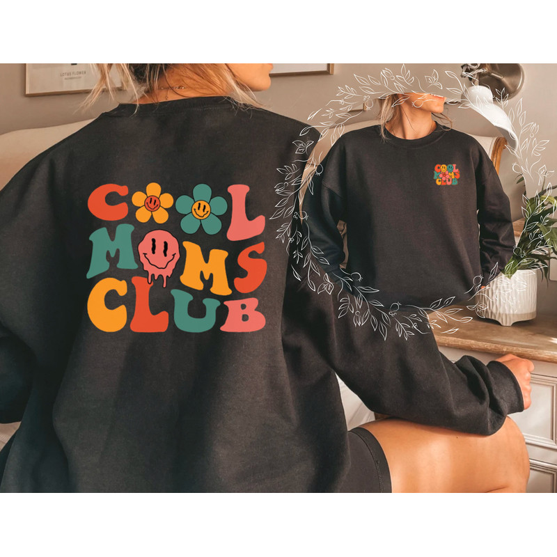 Smiley Face Cool Moms Sweatshirt Gift For Mom with Front and Back Print, Perfect Mom Gift,Mom Birthday Gift,Gift For Mom,Mother's Day Gift - 2.jpg