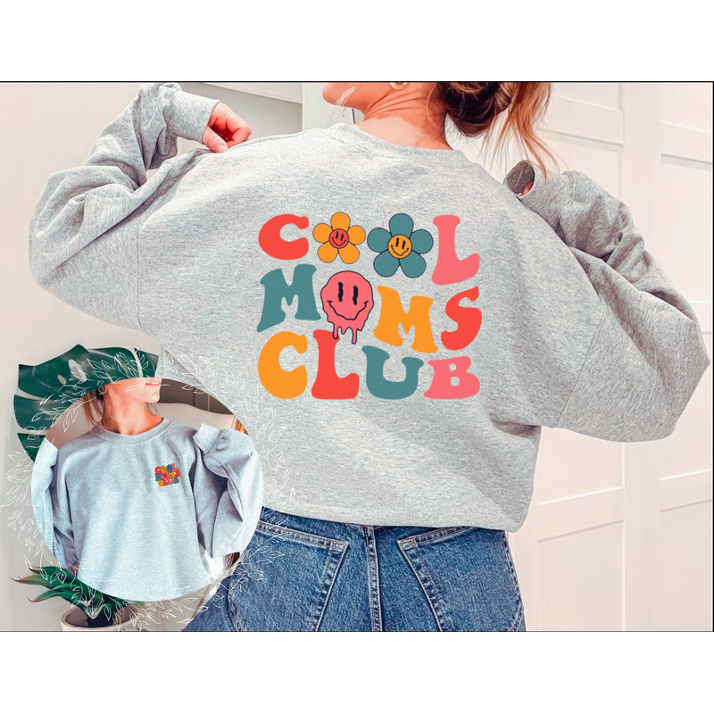 Smiley Face Cool Moms Sweatshirt Gift For Mom with Front and Back Print, Perfect Mom Gift,Mom Birthday Gift,Gift For Mom,Mother's Day Gift - 3.jpg