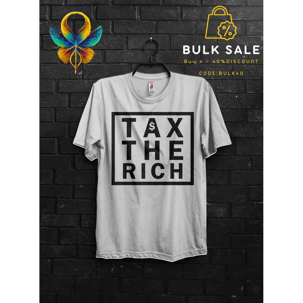 Tax The Rich Funny T Shirt Gift For Man,Eat The Rich Shirts,Tax The Church Cringy Shirts,Make The Rich Pay Anarchy Tshirt,Tax Fraud Classic - 1.jpg