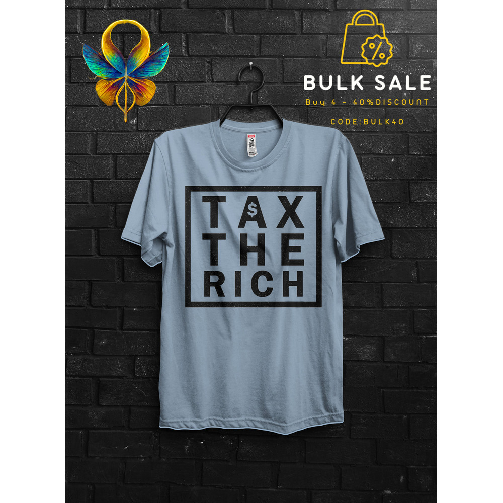 Tax The Rich Funny T Shirt Gift For Man,Eat The Rich Shirts,Tax The Church Cringy Shirts,Make The Rich Pay Anarchy Tshirt,Tax Fraud Classic - 3.jpg