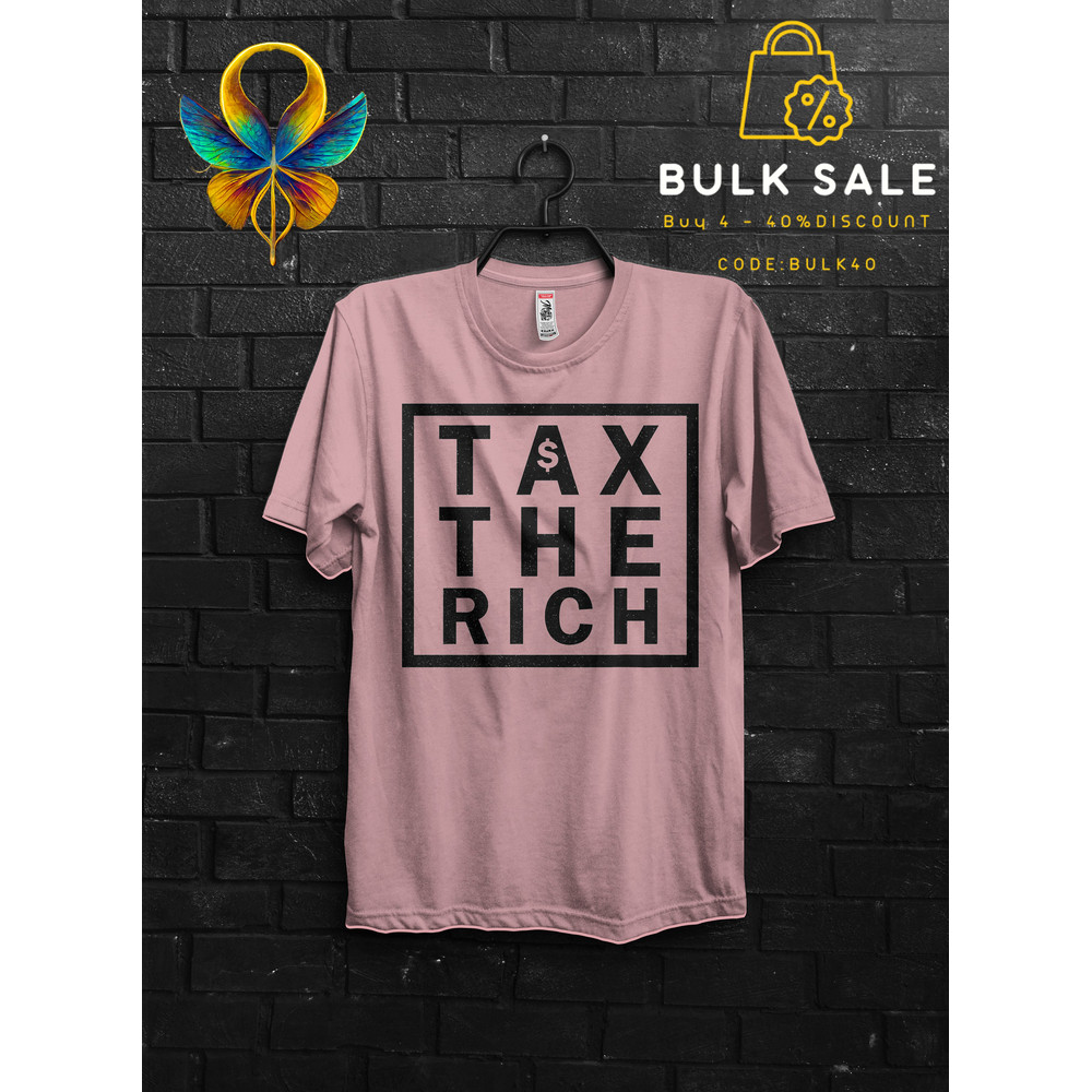 Tax The Rich Funny T Shirt Gift For Man,Eat The Rich Shirts,Tax The Church Cringy Shirts,Make The Rich Pay Anarchy Tshirt,Tax Fraud Classic - 4.jpg