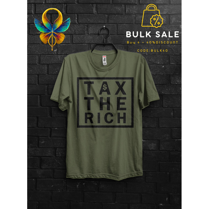 Tax The Rich Funny T Shirt Gift For Man,Eat The Rich Shirts,Tax The Church Cringy Shirts,Make The Rich Pay Anarchy Tshirt,Tax Fraud Classic - 5.jpg