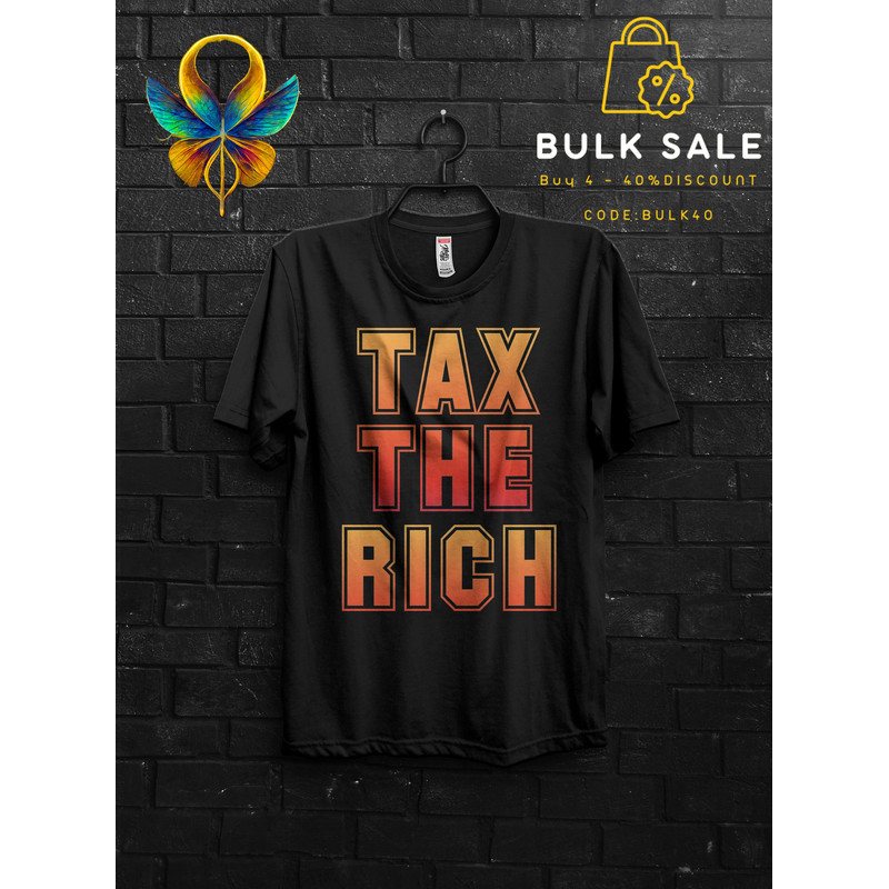 Tax The Rich Funny T Shirt Gift For Man,Summer Eat The Rich Shirts,Tax The Church Cringy Shirts,Make The Rich Pay Anarchy Tshirt,Tax Fraud - 1.jpg