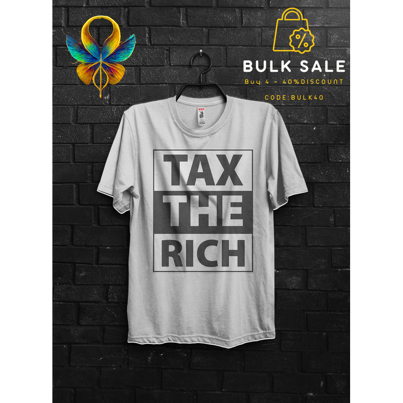 Tax The Rich Funny T Shirt Gift For Man,Make The Rich Pay Anarchy Tshirt,Tax Fraud Tee,Eat The Rich Appareal,Tax The Church Cringe Shirt - 2.jpg