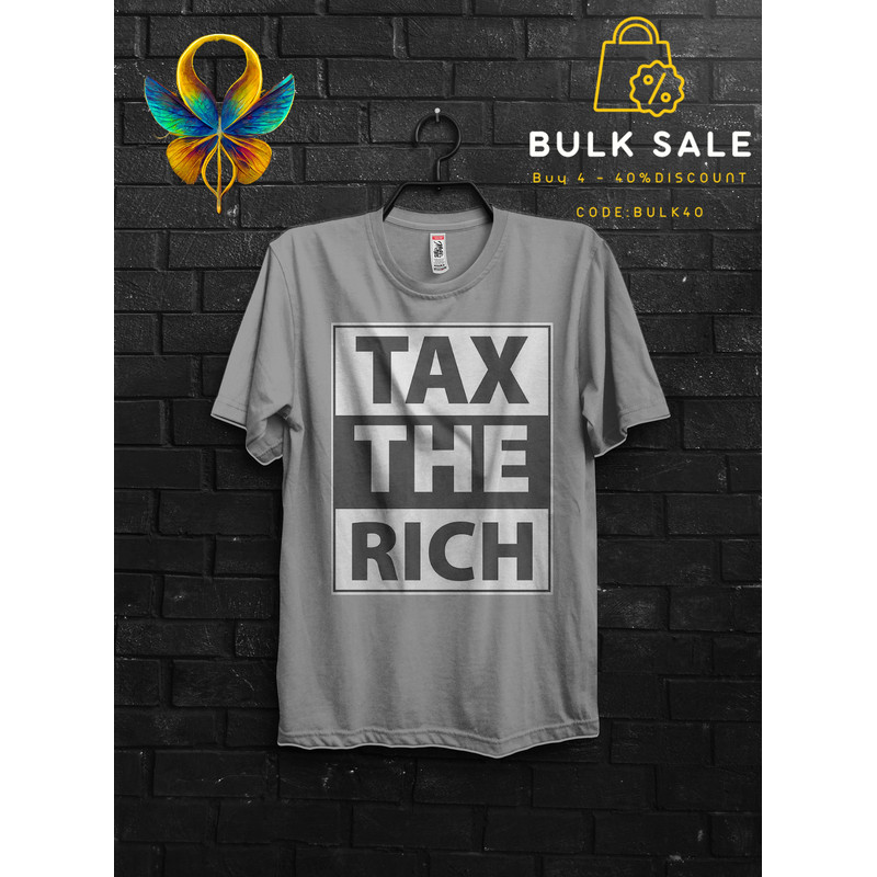Tax The Rich Funny T Shirt Gift For Man,Make The Rich Pay Anarchy Tshirt,Tax Fraud Tee,Eat The Rich Appareal,Tax The Church Cringe Shirt - 3.jpg