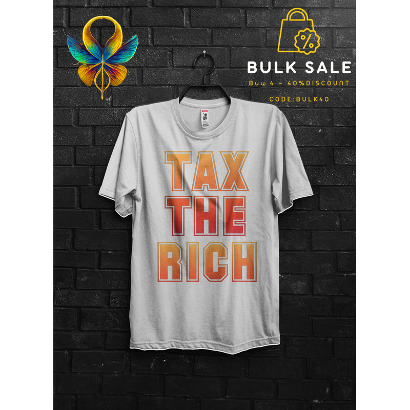 Tax The Rich Funny T Shirt Gift For Man,Summer Eat The Rich Shirts,Tax The Church Cringy Shirts,Make The Rich Pay Anarchy Tshirt,Tax Fraud - 2.jpg