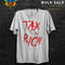 Tax The Rich Funny T Shirt Gift For Man,Tax The Church Cringy Shirts,Make The Rich Pay Anarchy Tshirt,Tax Fraud Tee,Eat The Rich Appareal - 2.jpg