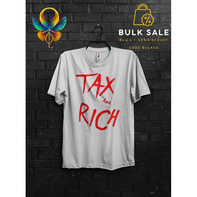 Tax The Rich Funny T Shirt Gift For Man,Tax The Church Cringy Shirts,Make The Rich Pay Anarchy Tshirt,Tax Fraud Tee,Eat The Rich Appareal - 2.jpg
