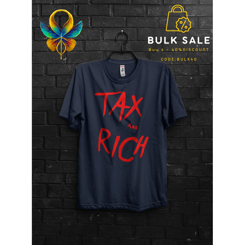 Tax The Rich Funny T Shirt Gift For Man,Tax The Church Cringy Shirts,Make The Rich Pay Anarchy Tshirt,Tax Fraud Tee,Eat The Rich Appareal - 4.jpg