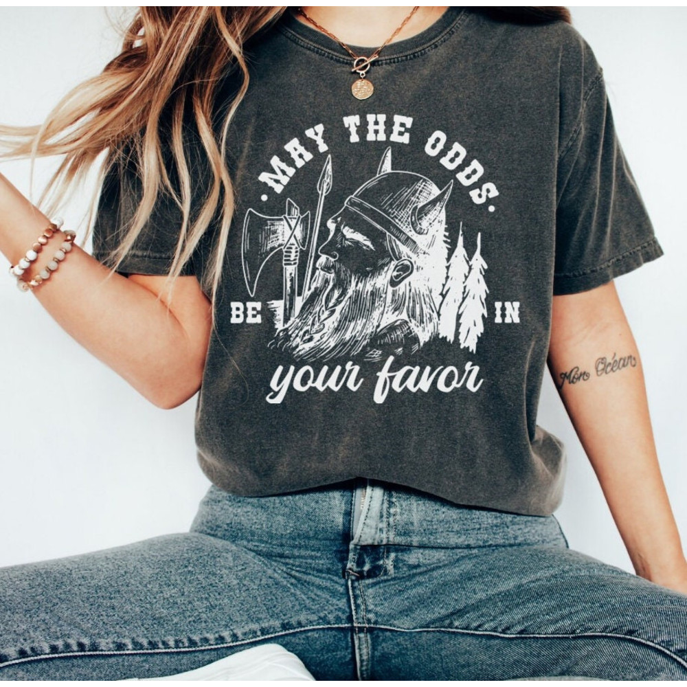 Viking Warrior May the Odds Be In Your Favor Norse Mythology TShirt Unique Unisex Tee,Scandinavian Viking Nordic Gift For Guys,Viking Shirt - 3.jpg