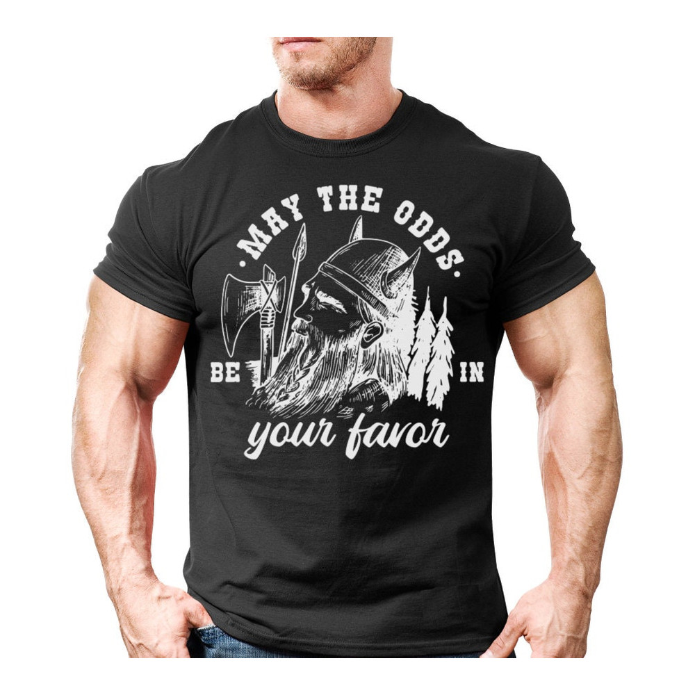 Viking Warrior May the Odds Be In Your Favor Norse Mythology TShirt Unique Unisex Tee,Scandinavian Viking Nordic Gift For Guys,Viking Shirt - 4.jpg