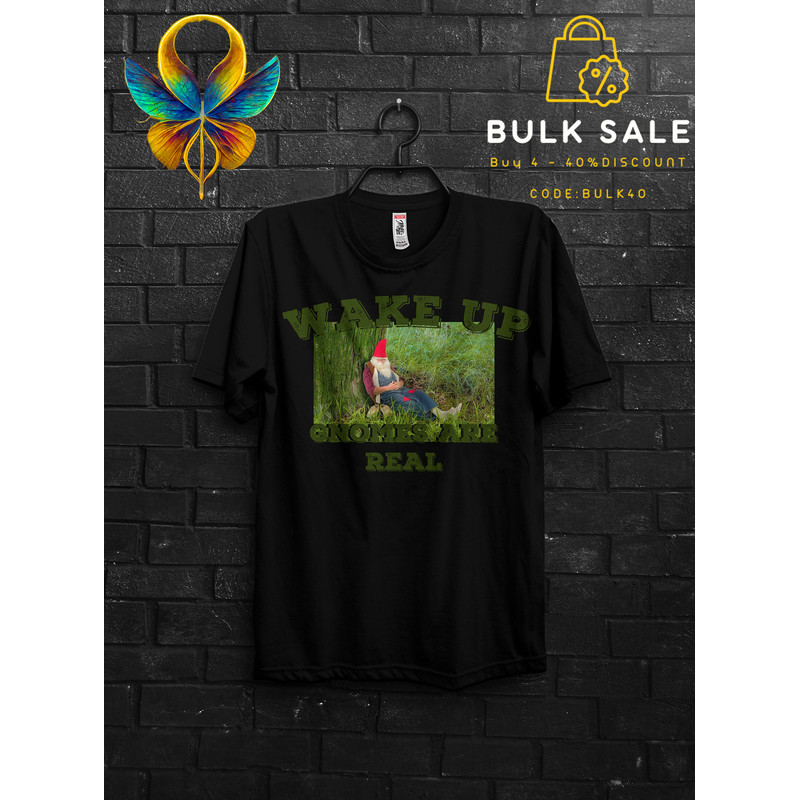 Wake Up Gnomes Are Real Meme Shirt Gift For Fun,They Are Everywhere,Funny Tik Tok Appareal,We Are Autistic Meme,Hunting Gnome With Friends - 3.jpg