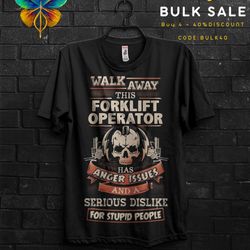 walk away forklift certified funny gift t shirt for forklift operator,fire skull forklift truck driver training tshirt f
