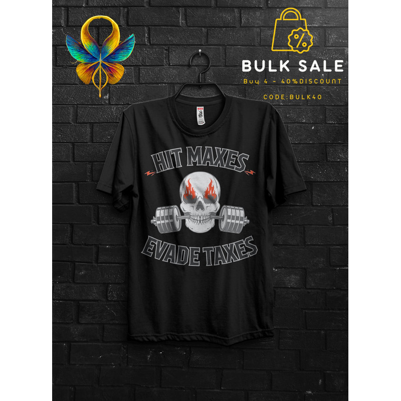 Weight Skull Hit Maxes Evade Taxes Gym Gift T Shirt Meme For Man,Anabolic TShirt For Gym Rats, Funny Pumpcover Workoutshirt For Bodybuilder - 1.jpg