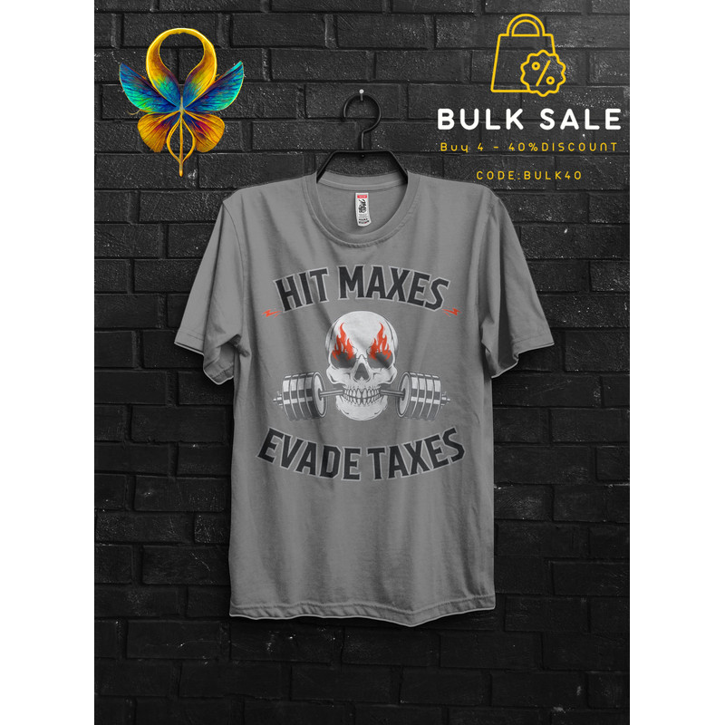 Weight Skull Hit Maxes Evade Taxes Gym Gift T Shirt Meme For Man,Anabolic TShirt For Gym Rats, Funny Pumpcover Workoutshirt For Bodybuilder - 3.jpg