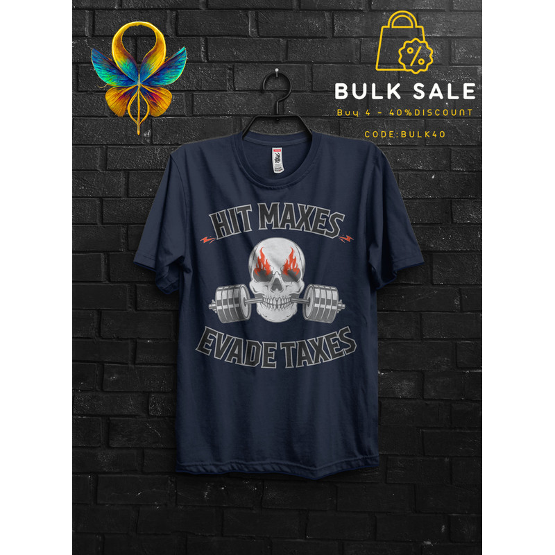 Weight Skull Hit Maxes Evade Taxes Gym Gift T Shirt Meme For Man,Anabolic TShirt For Gym Rats, Funny Pumpcover Workoutshirt For Bodybuilder - 4.jpg