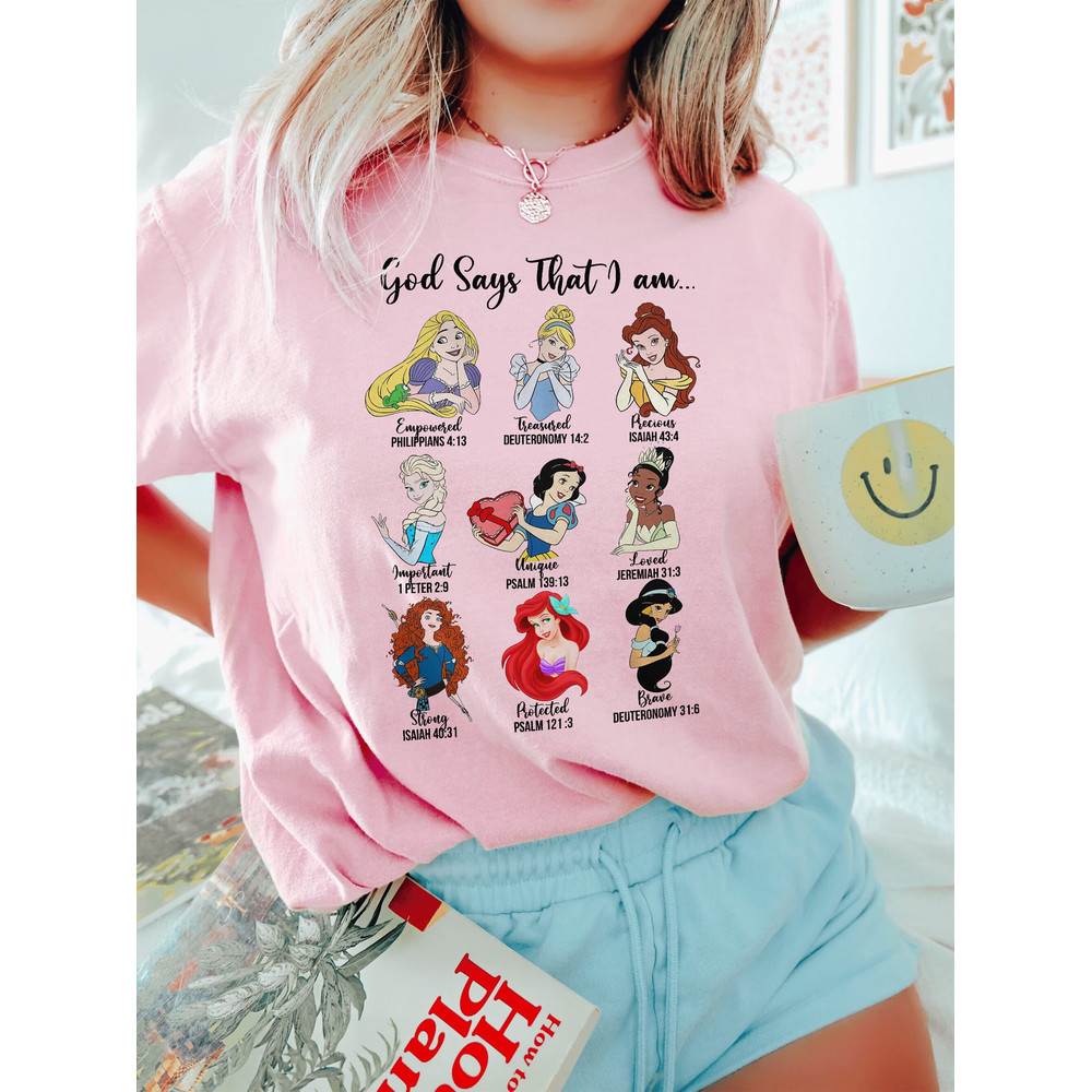 Comfort Colors Disney Princess Shirt, God Say That I Am Shirt, Princess Shirt, Disney Vacation Shirt, Disney Princess Gifts, Disney Comfort - 1.jpg