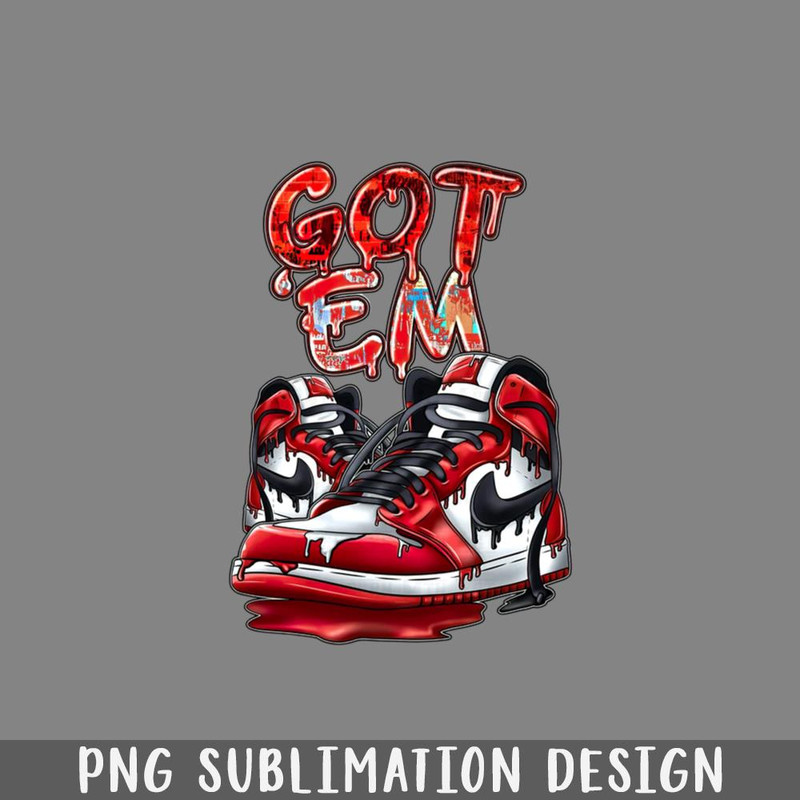A10072356-Got Em Dripping Sneakers Sublimation PNG, Red Sneakers PNG.jpg