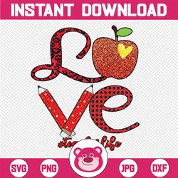 love teacher life png, teacher png, teacher appreciation, teacher apple glitter sublimation, leopard png, pencil png