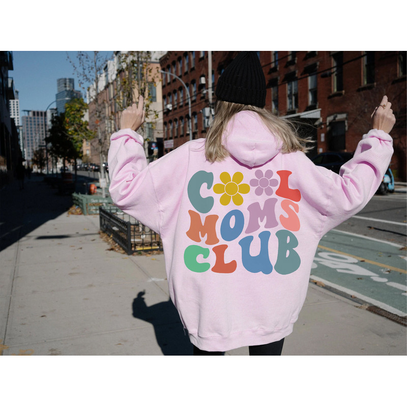 Cool Moms Club Sweatshirt, Cool Mom Shirt, Cool Mother, Cool Mama Shirt,New Mom,Birthday Gift,Mothers Day Hoodie,Gift for her Women,Good Mom - 5.jpg