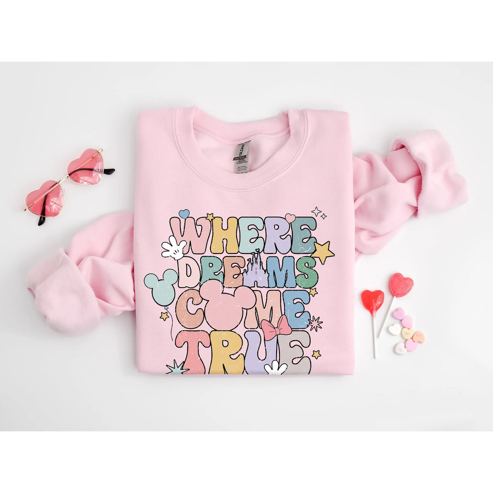 Disney Where Dreams Come True Shirt, Colorful Vacay Shirt, Disney Aesthetic Shirt, Disneyworld Shirt, Disney Family Shirt, Valentine Shirt - 4.jpg