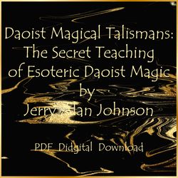Daoist Magic Talismans, Secret Teaching of Esoteric Daoist Magic, Secret Knowledge, PDF Book, Digital Download