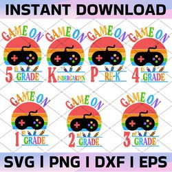 Back to School Svg Bundle| Game on Preschool Pre-k Kindergarten Gaming Png| 1st 2nd 3rd 4th 5th Grade