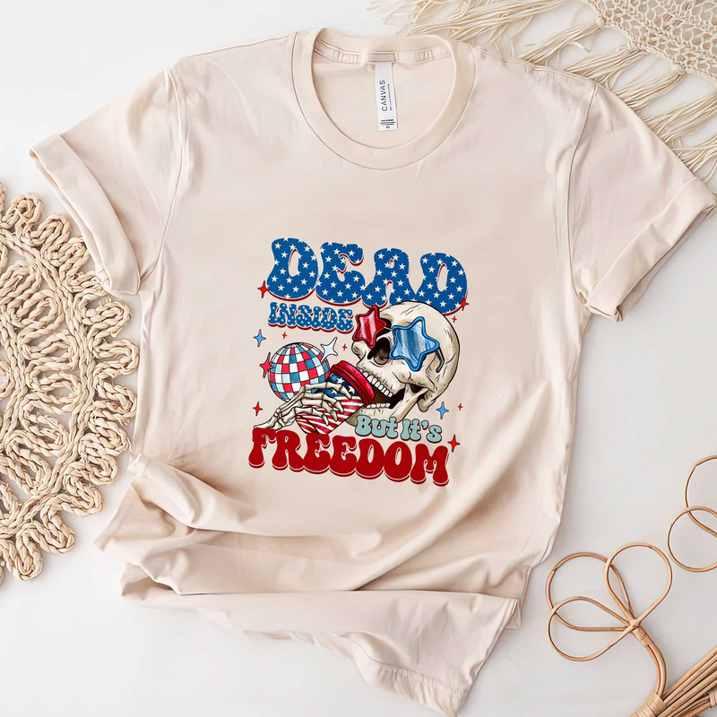 USA Shirt, Dead Inside but It's Freedom Graphic Tee, Fourth of July Tshirt, Funny Patriotic Skeleton Tshirt, 4th of July Coffee Sweatshirts - 4.jpg