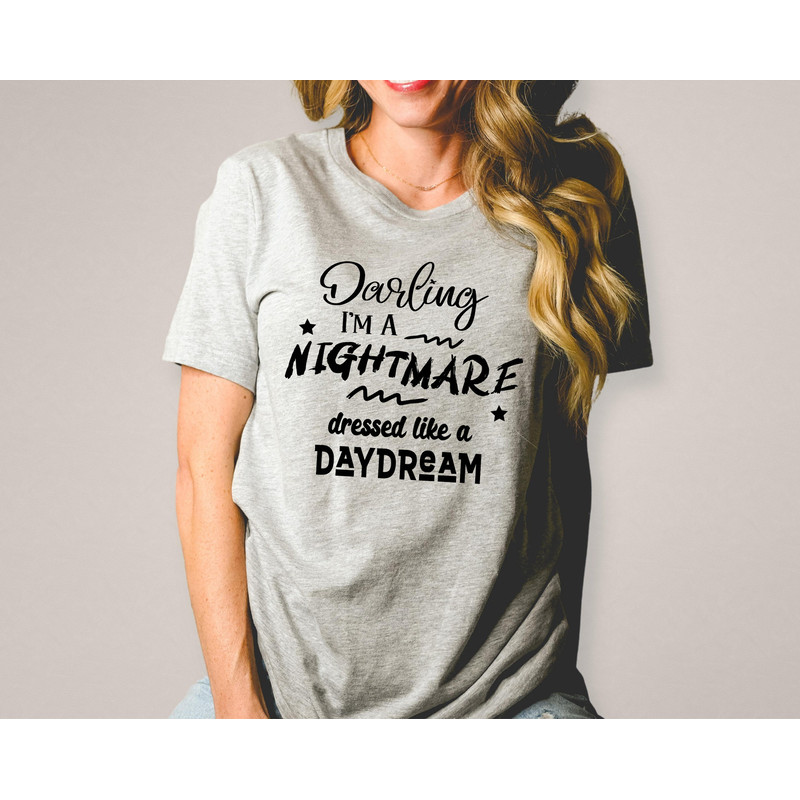 Darling I'm a Nightmare Dressed Like a Daydream Shirt, Tour Merch Tshirt Gift for Music Lovers, Blank Space Taylor Concert Tee - 2.jpg