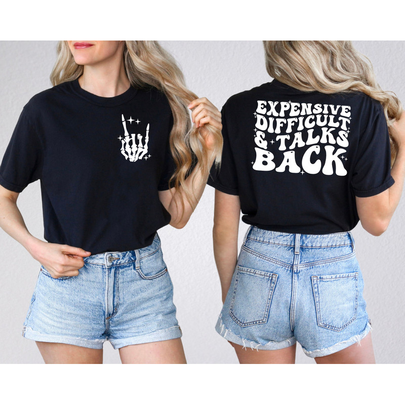 Expensive Difficult And Talks Back T-Shirt, Trendy Women's Shirt, Front And Back Design, Funny Gift For Wife, Birthday Gift For Friend - 5.jpg