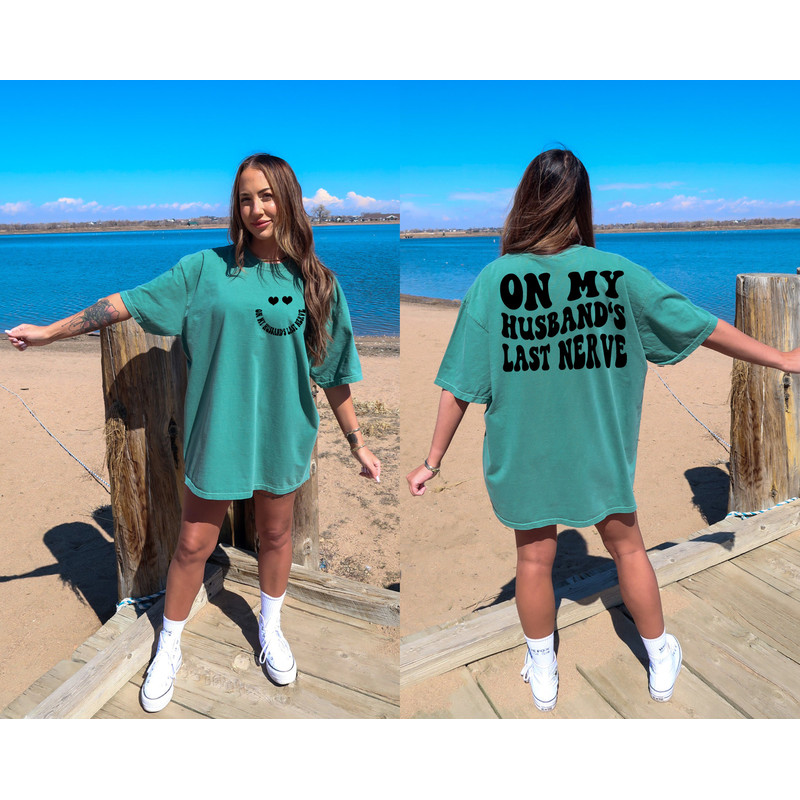 On My Husbands Last Nerve Shirt, Comfort Colors Tshirt Wife Shirt Gift, Husband Wife Shirts, Funny Marriage Shirt, Wife Life Shirt - 3.jpg