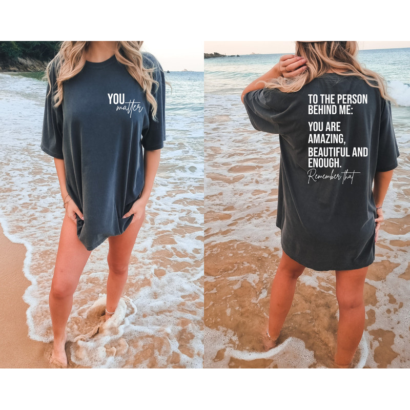 You Are Enough Shirt, Mental Health Shirt, You Matter Comfort Colors Shirt, Inspirational Comfort Colors Shirt, Therapy Motivational - 2.jpg