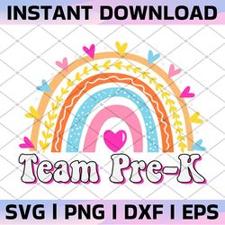 team pre-k svg, pre-k rainbow svg, back to school svg, preschool svg, pre-k teacher svg, cricut files