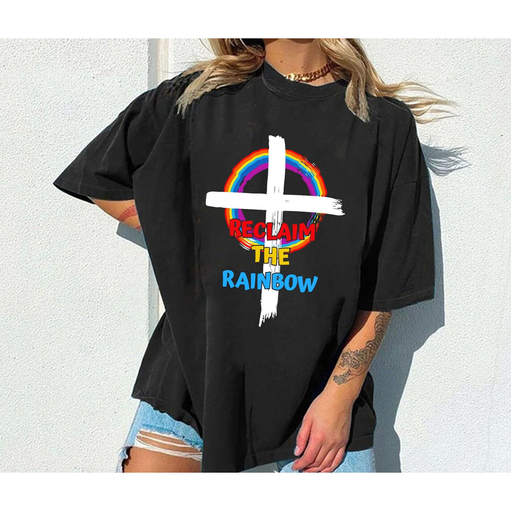 Jesus Lover Christian Reclaim The Rainbow T-Shirt, Christian Unisex Graphic Tee, Jesus Rainbow Sweatshirt and Hoodie - 1.jpg