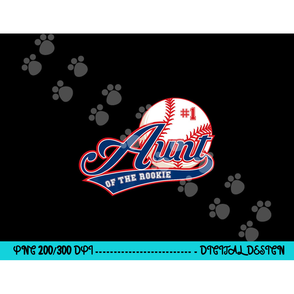 Aunt Rookie of Year 1st Birthday Baseball Theme Matching png, sublimation copy.jpg