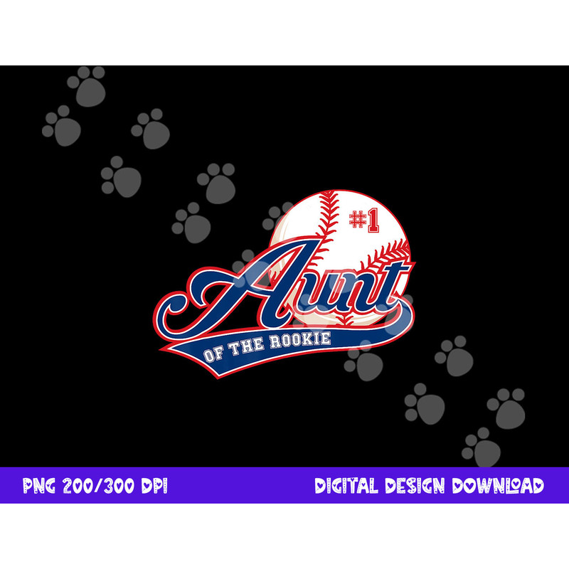 Aunt Rookie of Year 1st Birthday Baseball Theme Matching png, sublimation copy.jpg