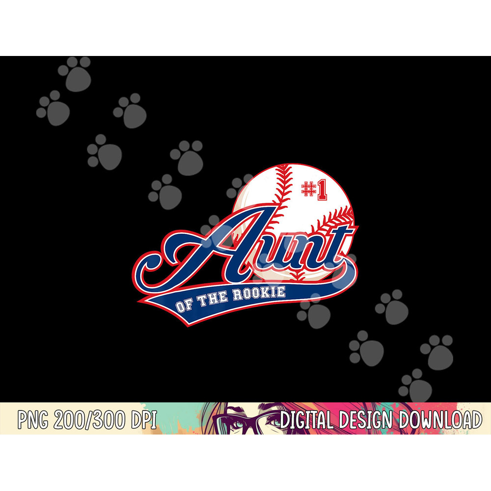 Aunt Rookie of Year 1st Birthday Baseball Theme Matching png, sublimation copy.jpg