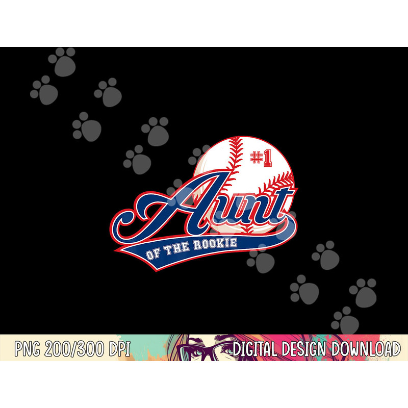 Aunt Rookie of Year 1st Birthday Baseball Theme Matching png, sublimation copy.jpg