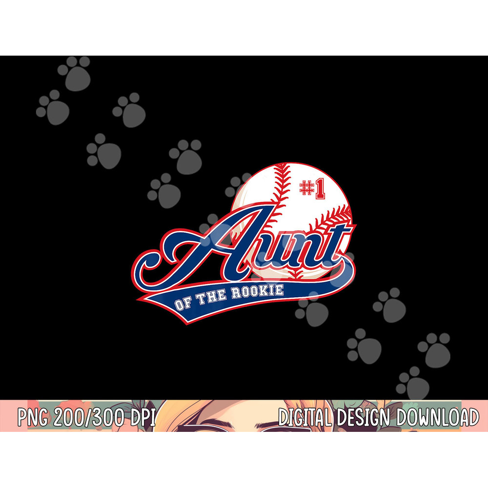 Aunt Rookie of Year 1st Birthday Baseball Theme Matching png, sublimation copy.jpg