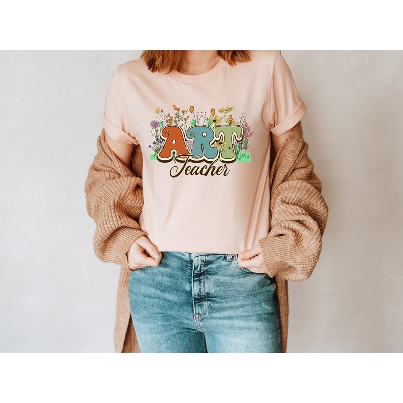 Art Teacher Shirt, Floral Art Teacher Tee, Creative Teacher Shirt, Back To School Shirts, Teacher Appreciation, Gifts For Teachers, Art Tee - 3.jpg