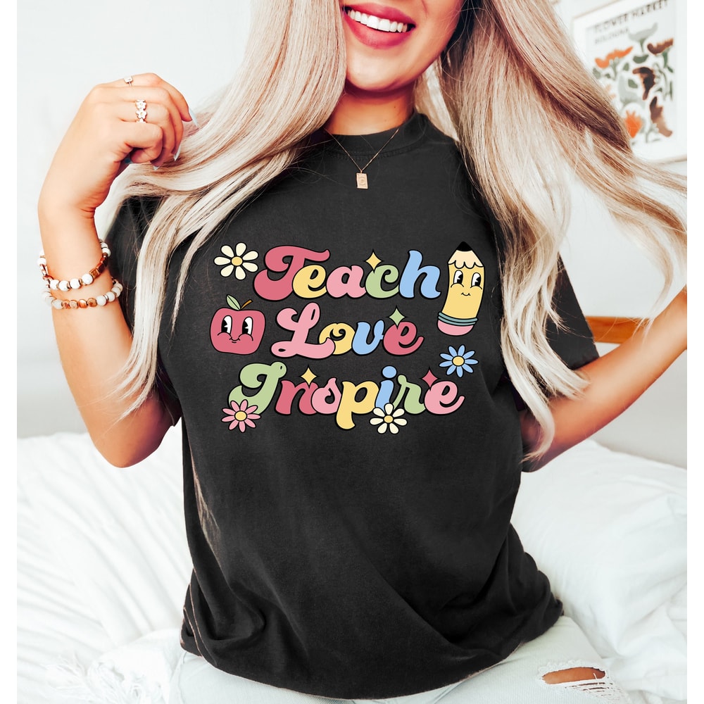 Retro Teach Love Inspire Shirt, Teacher Life Shirt, Teacher Appreciation Shirt, Teacher Shirt, Inspirational Teacher Tee, Gift for Teacher - 1.jpg