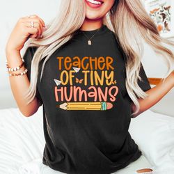 teacher of tiny humans shirt, back to school shirts, sped teacher shirt, history teacher tee, science teacher sweatshirt