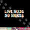 Autism Awareness Teacher Shirt Love Needs No Word Groovy Tee  png, sublimation copy.jpg