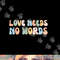 Autism Awareness Teacher Shirt Love Needs No Word Groovy Tee png, sublimation copy.jpg