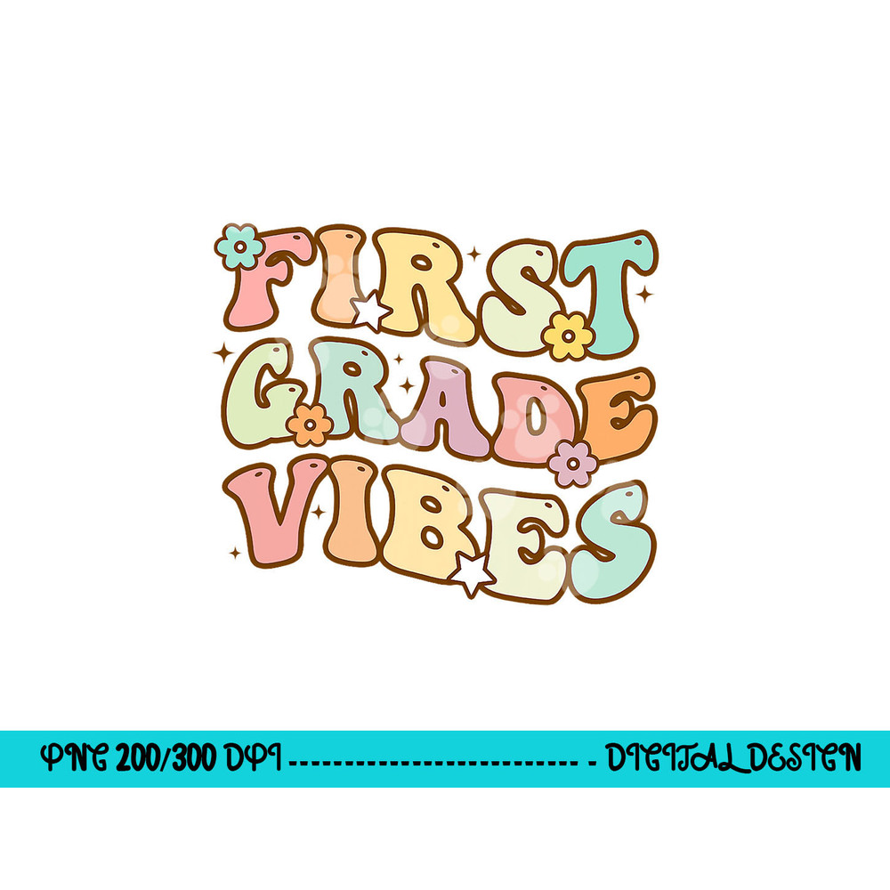 Back To School First Grade Vibes Retro Teacher Women Kids png, sublimation copy.jpg