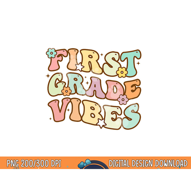 Back To School First Grade Vibes Retro Teacher Women Kids  png, sublimation copy.jpg