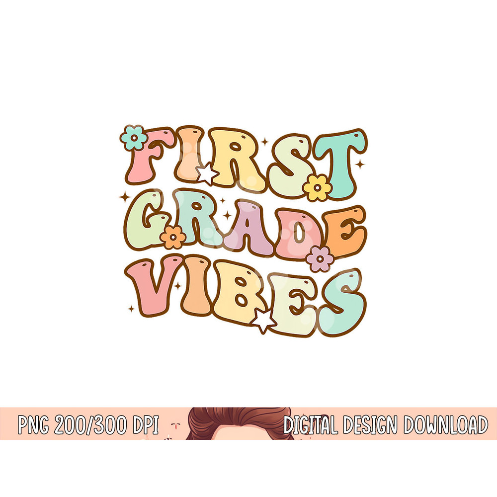 Back To School First Grade Vibes Retro Teacher Women Kids png, sublimation copy.jpg