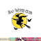 Bad Witch Club Funny Halloween Quote Creepy Witch Graphic png, sublimation copy.jpg