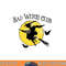 Bad Witch Club Funny Halloween Quote Creepy Witch Graphic png, sublimation copy.jpg
