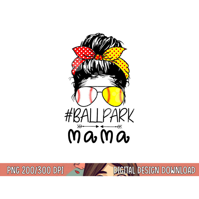 BallPark Mama Baseball Softball Mother s Day Mom Messy Bun png, sublimation copy.jpg